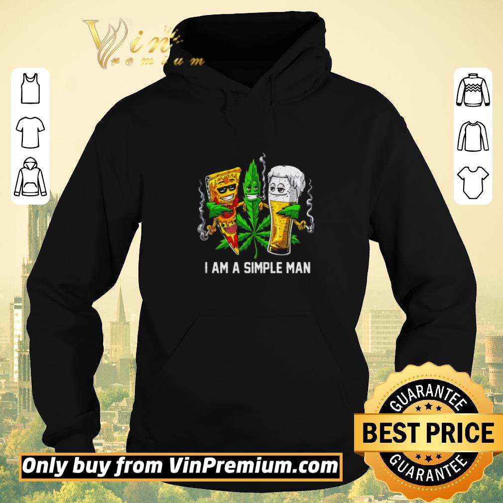 Premium I am a simple man I like pizza cannabis beer shirt sweater 305f0c14 premium i am a simple man i like pizza cannabis beer shirt sweater 4 - Premium I am a simple man I like pizza cannabis beer shirt sweater