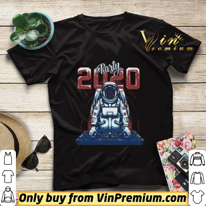 32d11439 astronaut party dj 2020 shirt sweater 4 - Astronaut Party Dj 2020 shirt sweater