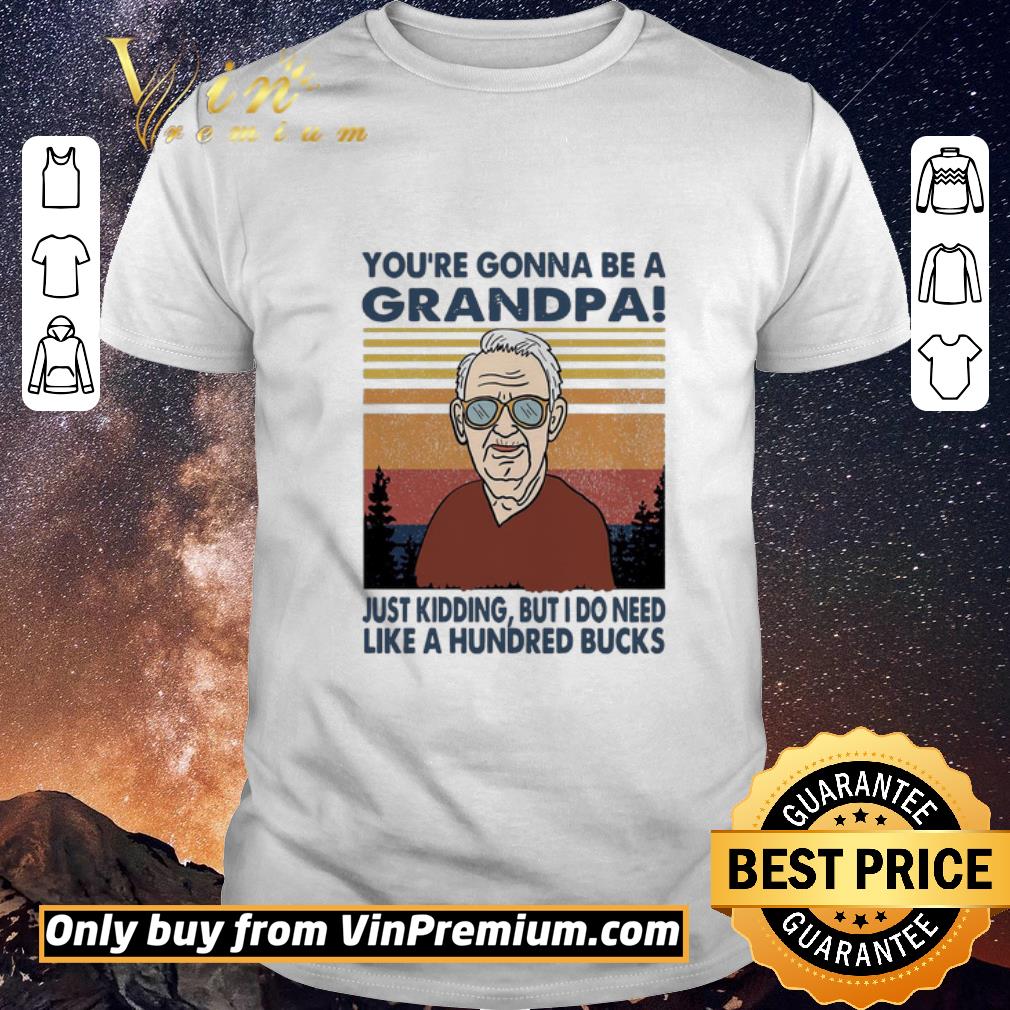 Awesome You’re gonna be a Grandpa Just kidding but I do need like a hundred bucks vintage shirt sweater