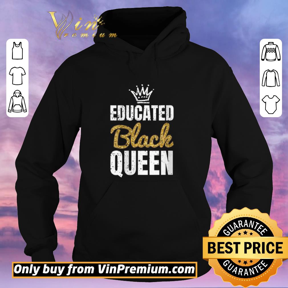 3707faa7 official womens black educated queen shirt 4 - Official Womens Black Educated Queen shirt