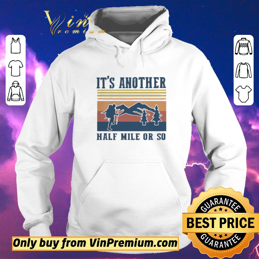 Funny Camping It’s Another Half Mile Or So Vintage shirt sweater 373a722d funny camping it s another half mile or so vintage shirt sweater 4 - Funny Camping It’s Another Half Mile Or So Vintage shirt sweater