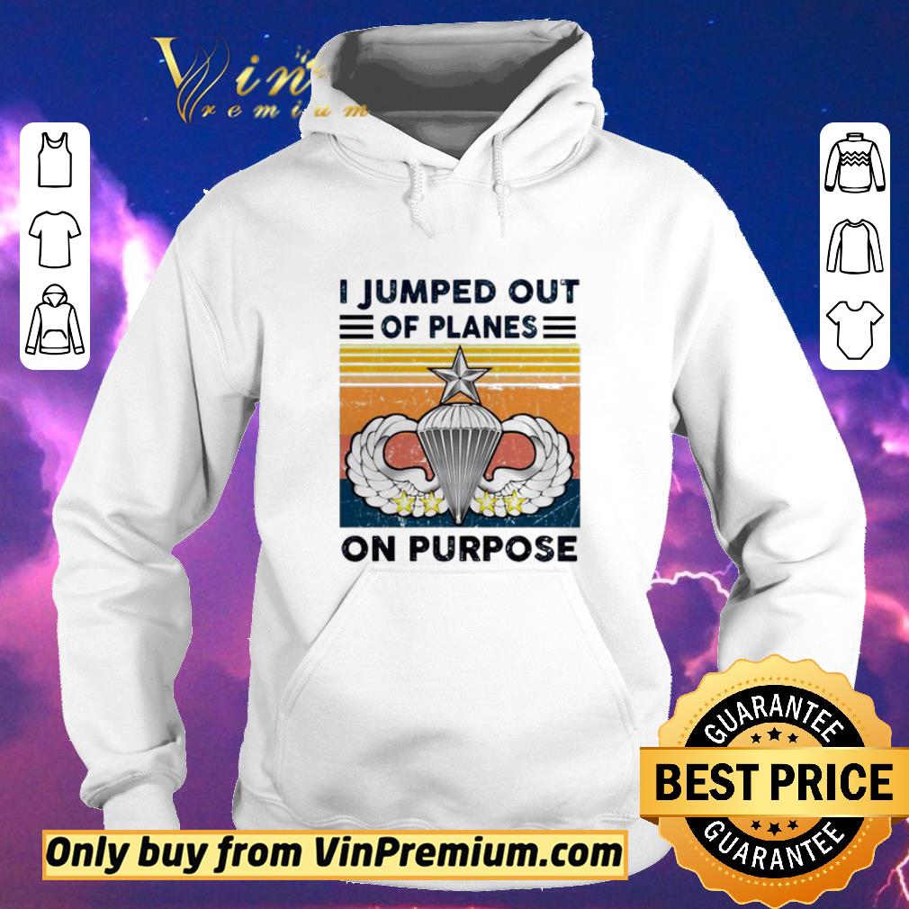 37c0fd13 hot i jumped out of planes on purpose vintage shirt 4 - Hot I jumped out of planes on purpose vintage shirt
