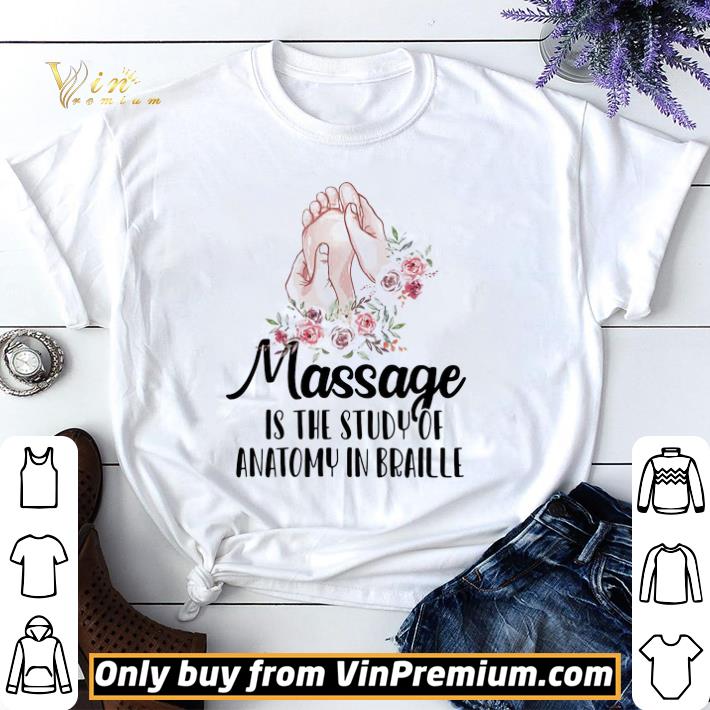 Massage is the study of anatomy in braille flower shirt sweater