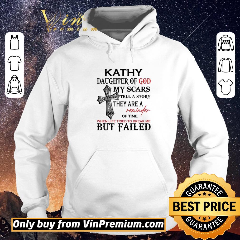 Original Kathy Daughter Of God My Scars Tell A Story They Are A Reminder Of Time shirt sweater 3c2ad209 original kathy daughter of god my scars tell a story they are a reminder of time shirt sweater 4 - Original Kathy Daughter Of God My Scars Tell A Story They Are A Reminder Of Time shirt sweater
