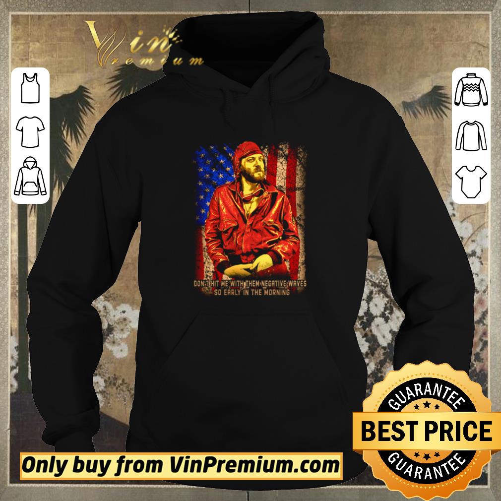 3c75f17c official american flag kelly s heroes don t hit me with them negative waves shirt sweater 4 - Official American Flag Kelly’s Heroes don’t hit me with them negative waves shirt sweater