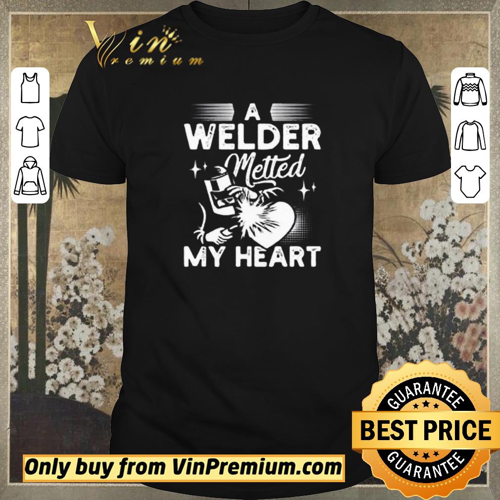 Awesome A Welder Melted My Heart Funny Gift For Wife Girlfriend shirt sweater