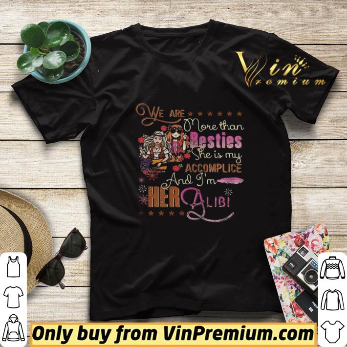 40eaa177 we are more than besties she is my accomplice and im her albi girl flowers shirt sweater 4 - We Are More Than Besties She Is My Accomplice And Im Her Albi Girl Flowers shirt sweater