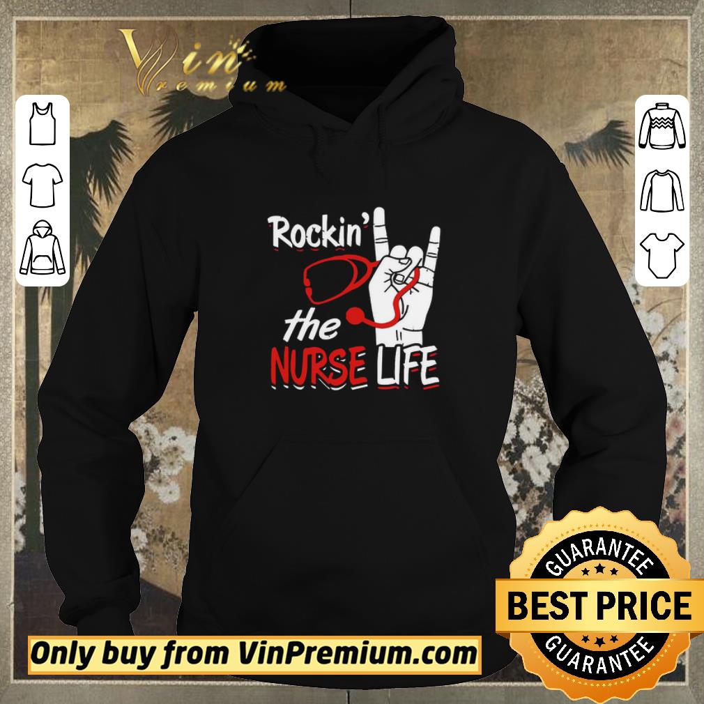 Official Rockin’ The Nurse Life shirt sweater 460650cf official rockin the nurse life shirt sweater 4 - Official Rockin’ The Nurse Life shirt sweater