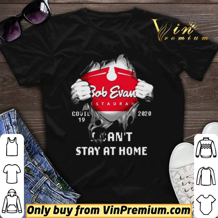 Bob Evant Restaurant covid19 2020 I can’t stay at home shirt sweater