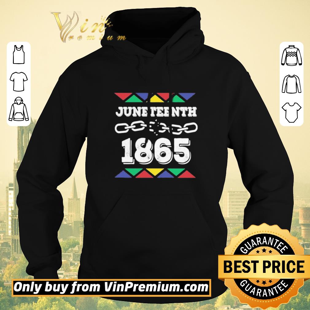 4b11f16d funny juneteenth 6 19 1865 independence day shirt sweater 4 - Funny Juneteenth 6 19 1865 independence day shirt sweater