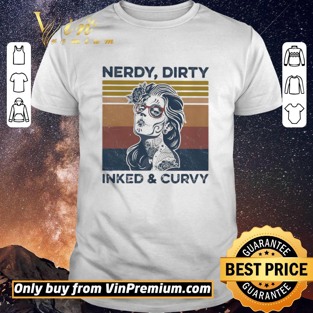 Awesome Nerdy dirty inked and curvy vintage shirt sweater