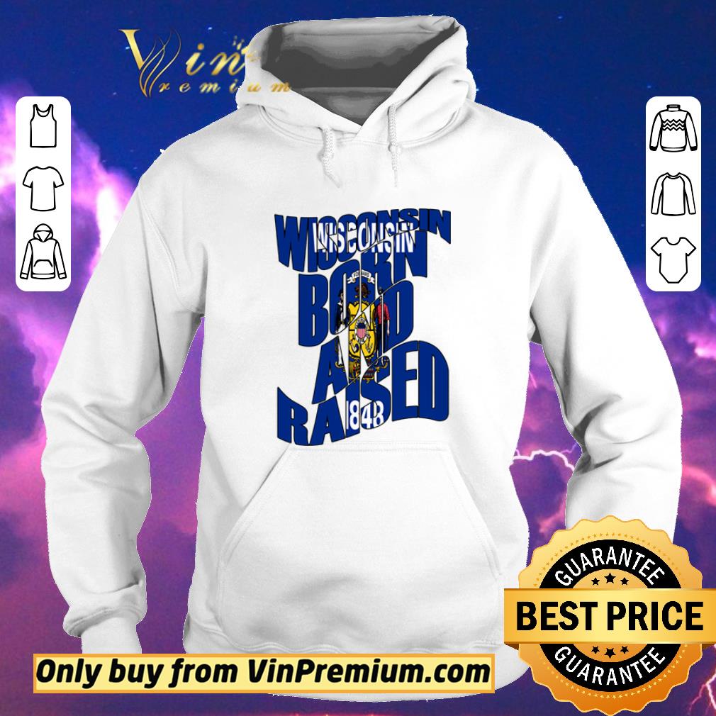 4c96c29e pretty wisconsin born and raised state flag shirt sweater 4 - Pretty Wisconsin Born and Raised State Flag shirt sweater