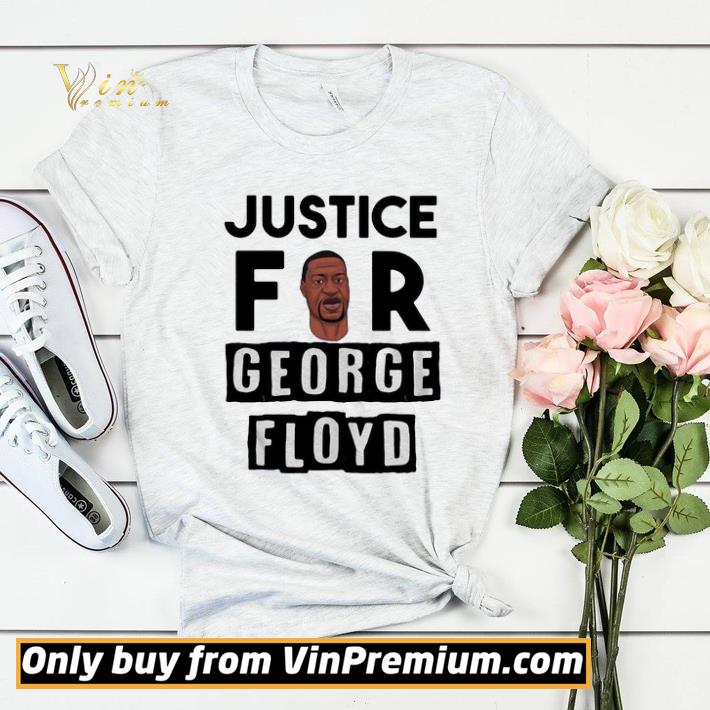 4ee496d2 justice for george floyd 2020 shirt sweater 4 - Justice for george floyd 2020 shirt sweater