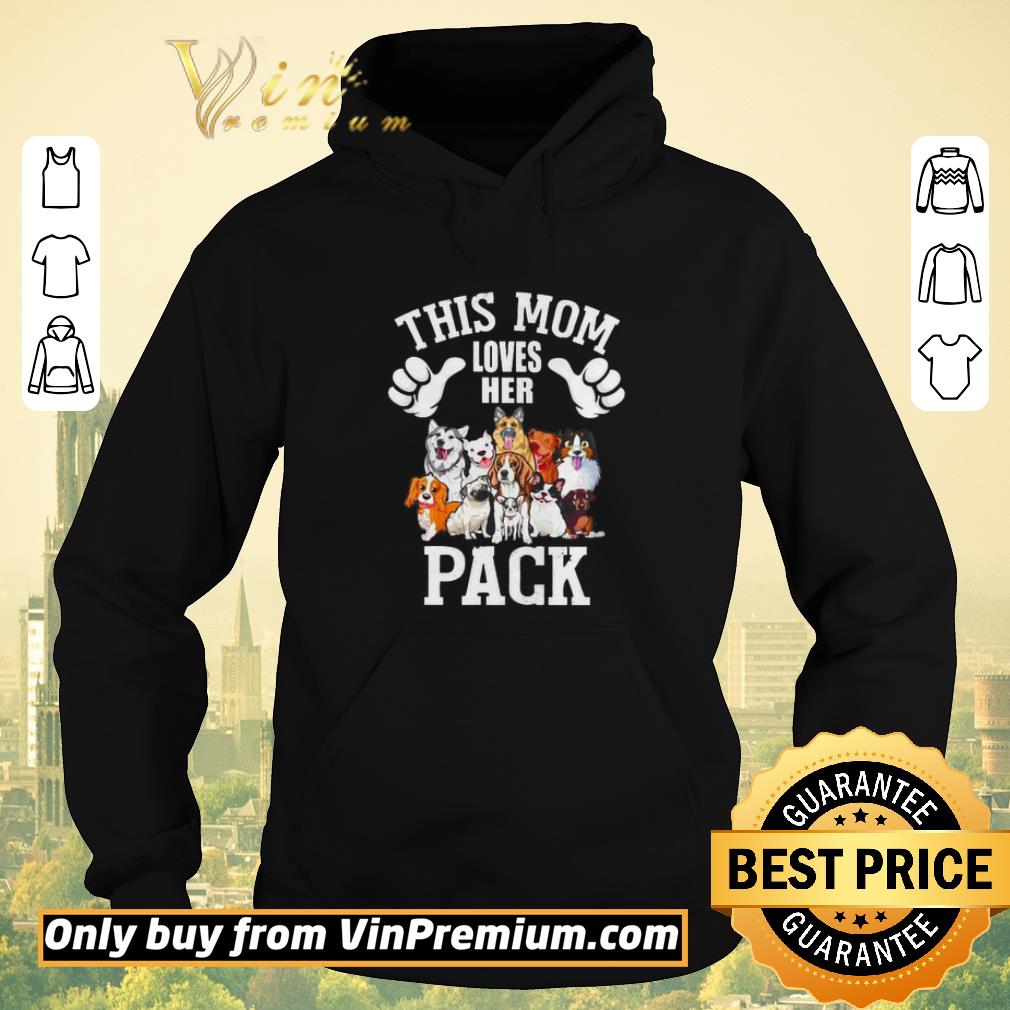 Original This mom loves her pack dog shirt sweater 50db4a89 original this mom loves her pack dog shirt sweater 4 - Original This mom loves her pack dog shirt sweater