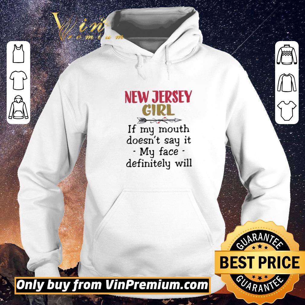 52b25aef hot new jersey girl if my mouth doesn t say it my face definitely will shirt sweater 4 - Hot New Jersey Girl If My Mouth Doesn't Say It My Face Definitely Will shirt sweater