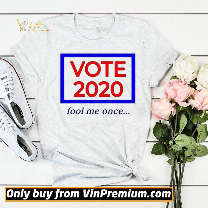 5558bdc9 vote 2020 fool me once shirt sweater 4 - Vote 2020 fool me once shirt sweater