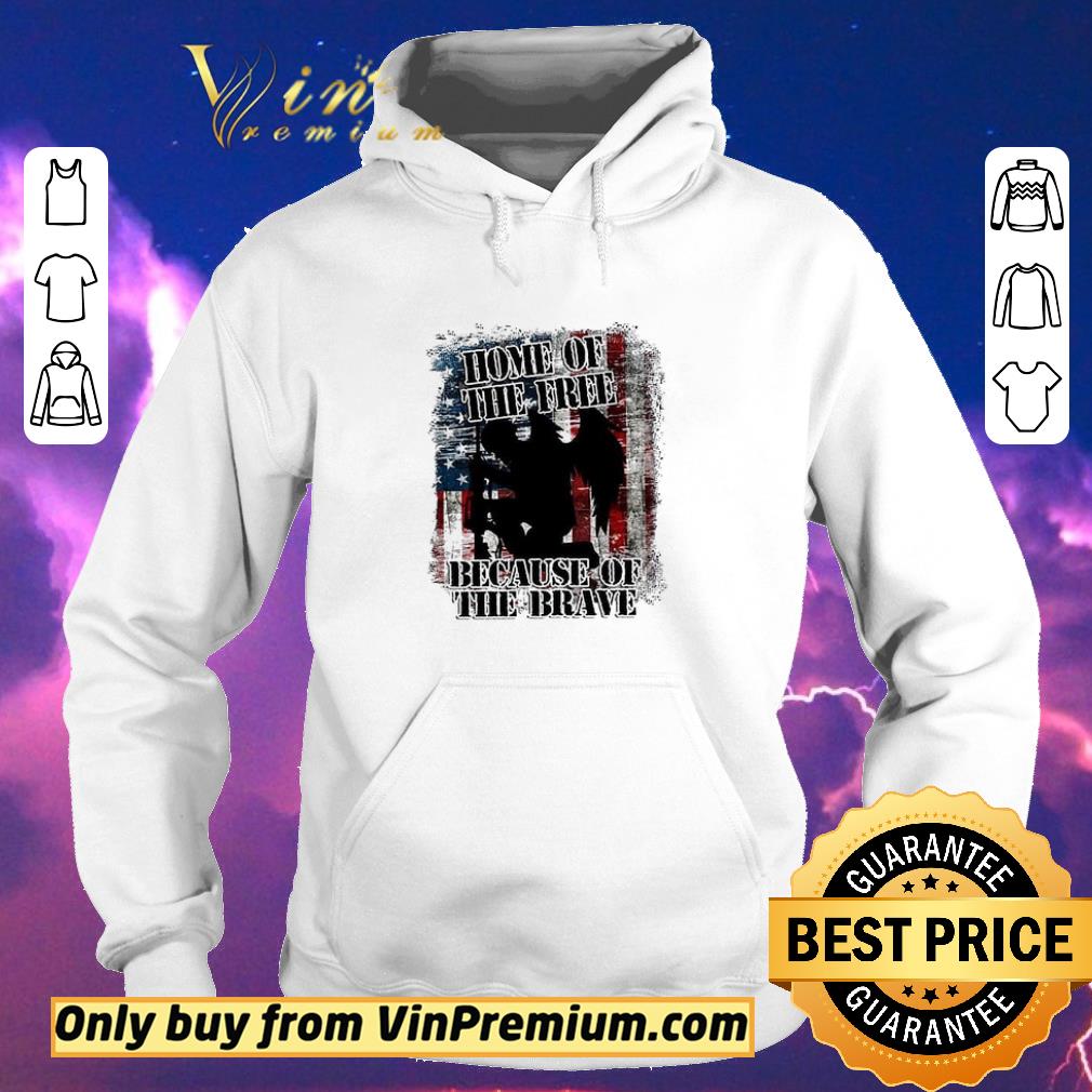 Nice American Flag Veteran Home Of The Free Because Of The Brave shirt sweater 57a92a70 nice american flag veteran home of the free because of the brave shirt sweater 4 - Nice American Flag Veteran Home Of The Free Because Of The Brave shirt sweater