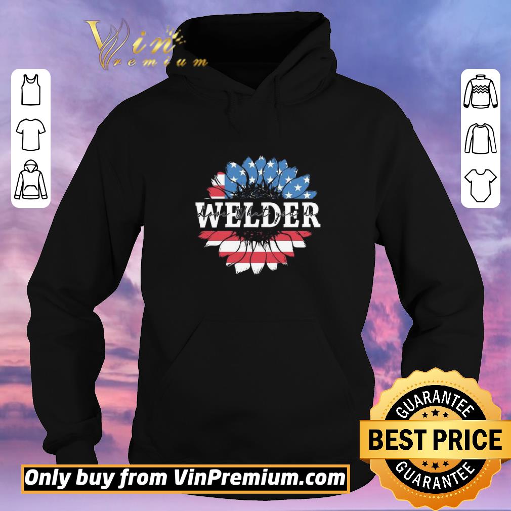 5af68206 top welder love what you do america shirt sweater 4 - Top Welder love what you do America shirt sweater