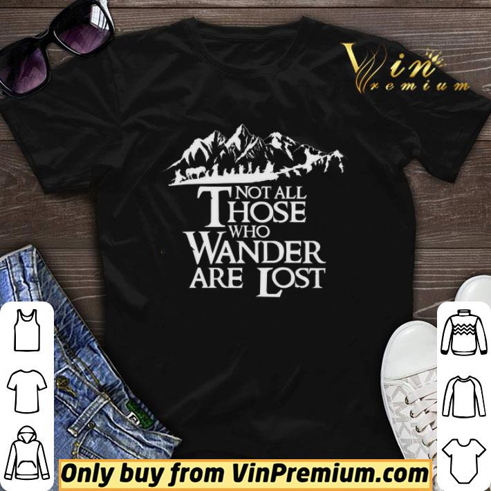 Mountain Not All Those Who Wander Are Lost shirt sweater