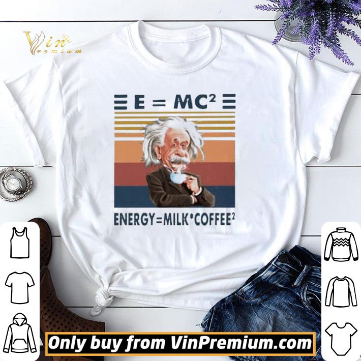 Albert Einstein Emc2 Energy Milk Coffee Vintage shirt sweater