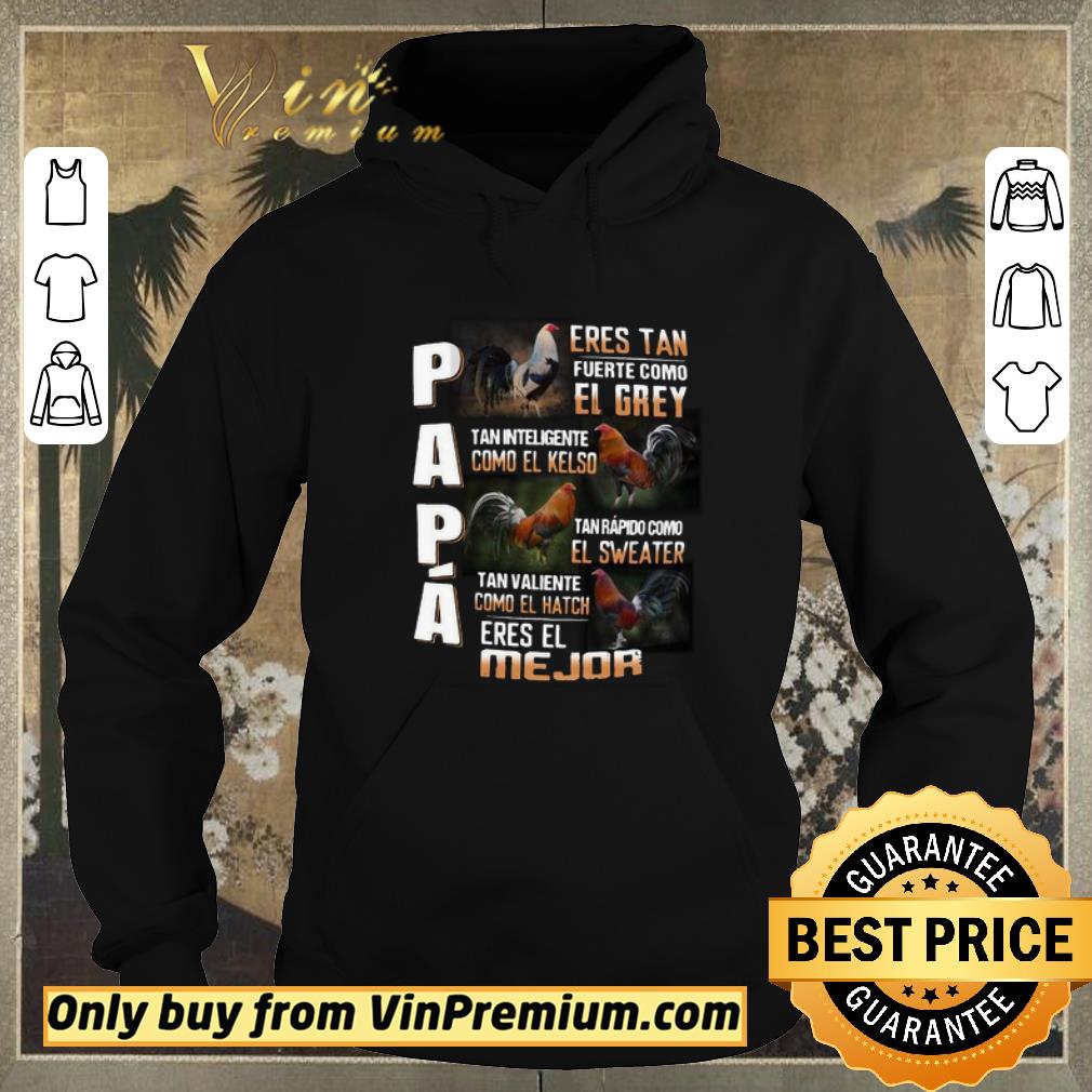 60c59145 nice chicken papa eres tan fuerte como el grey tan inteligente como el kelso mejor shirt sweater 4 - Nice Chicken Papa Eres Tan Fuerte Como El Grey Tan Inteligente Como El Kelso Mejor shirt sweater