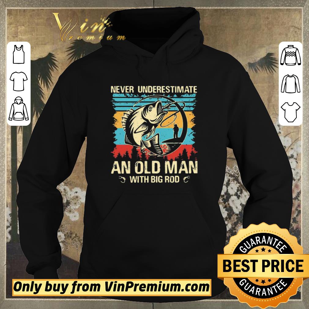 60e767f2 awesome never underestimate and old man with big rod shirt sweater 4 - Awesome Never underestimate and old man with big rod shirt sweater