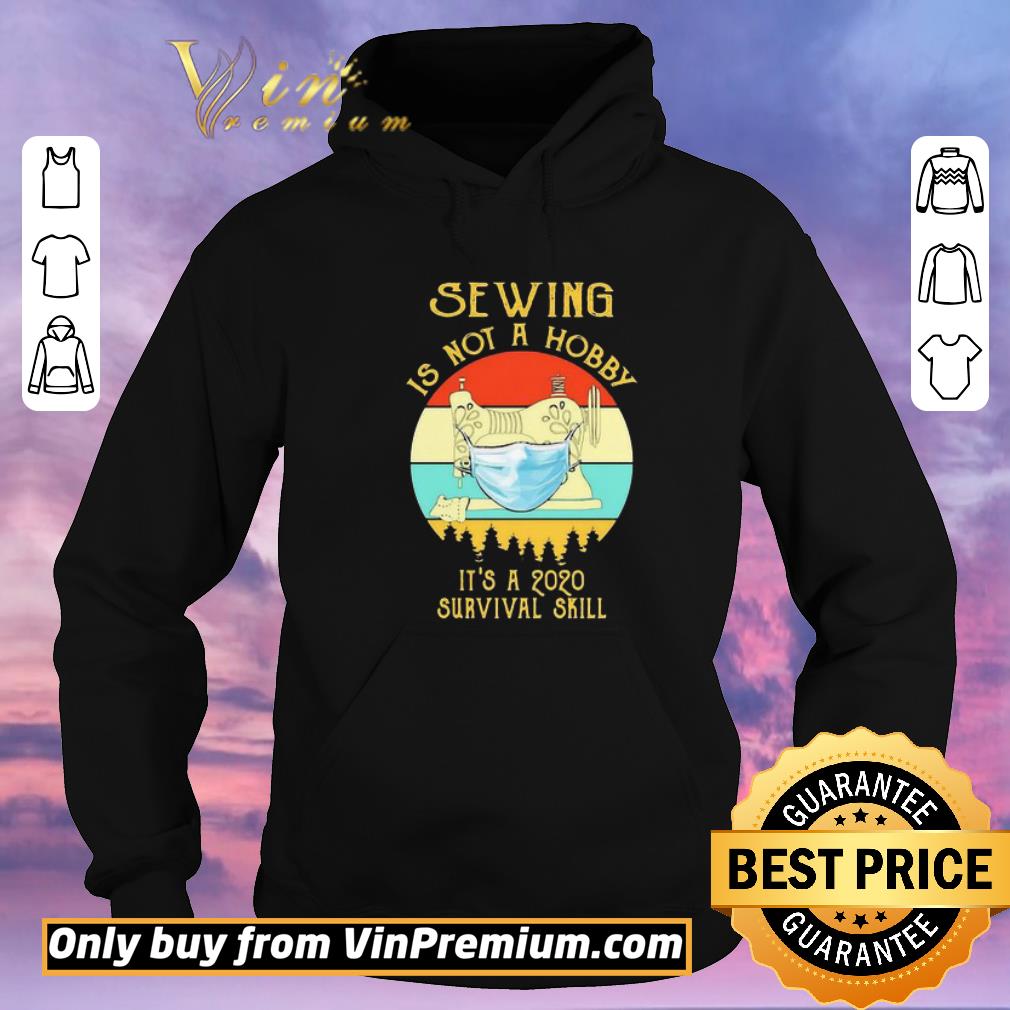 60ff5936 pretty sewing is not a hobby it s a 2020 survival skill mask covid 19 vintage shirt sweater 4 - Pretty Sewing is not a hobby it’s a 2020 survival skill mask covid-19 vintage shirt sweater