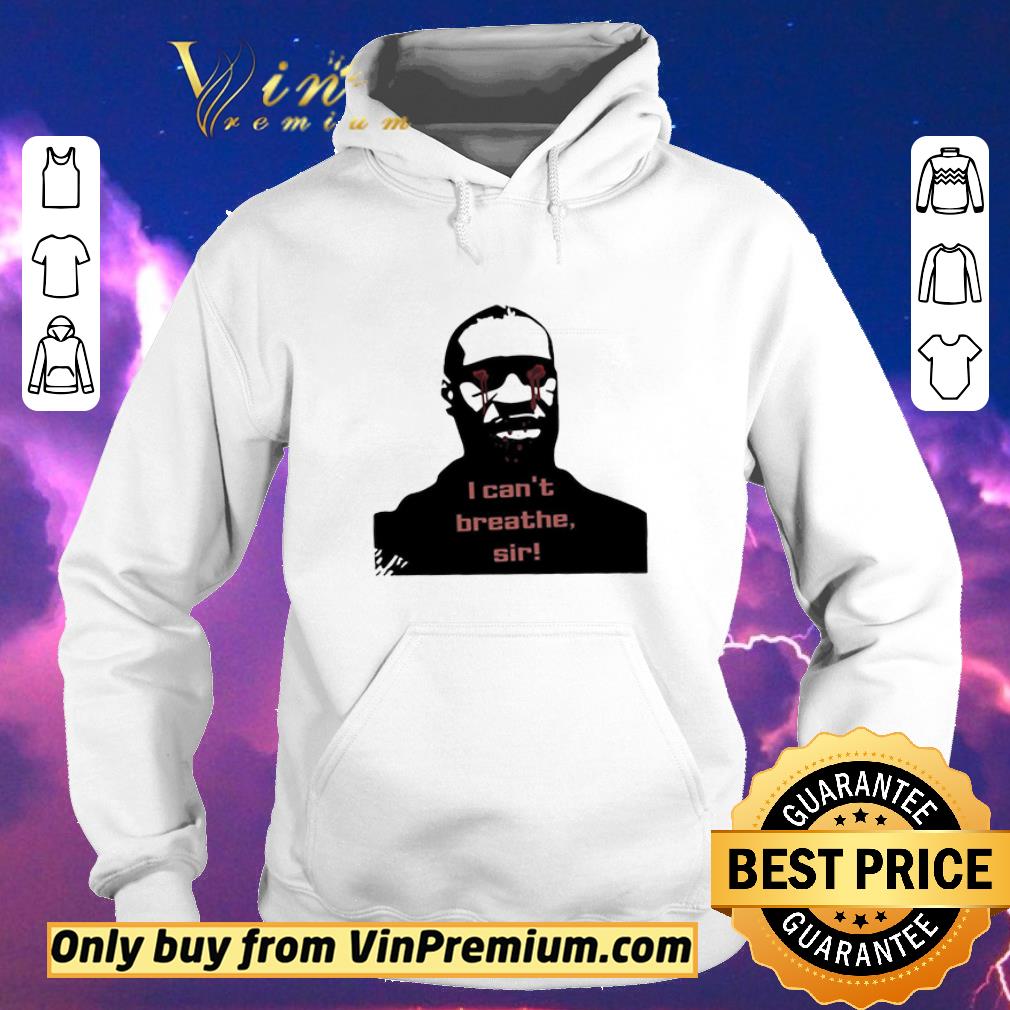 6105f1e0 original i can t breathe sir rip george floyd shirt sweater 4 - Original I can’t breathe sir rip george floyd shirt sweater
