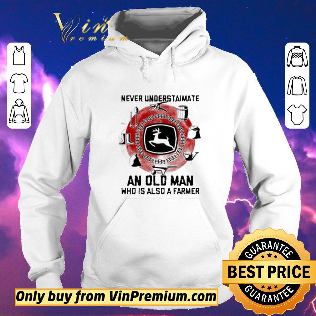 Nice Never underestimate an old man who is also a Farmer shirt sweater 6140cf99 nice never underestimate an old man who is also a farmer shirt sweater 4 - Nice Never underestimate an old man who is also a Farmer shirt sweater