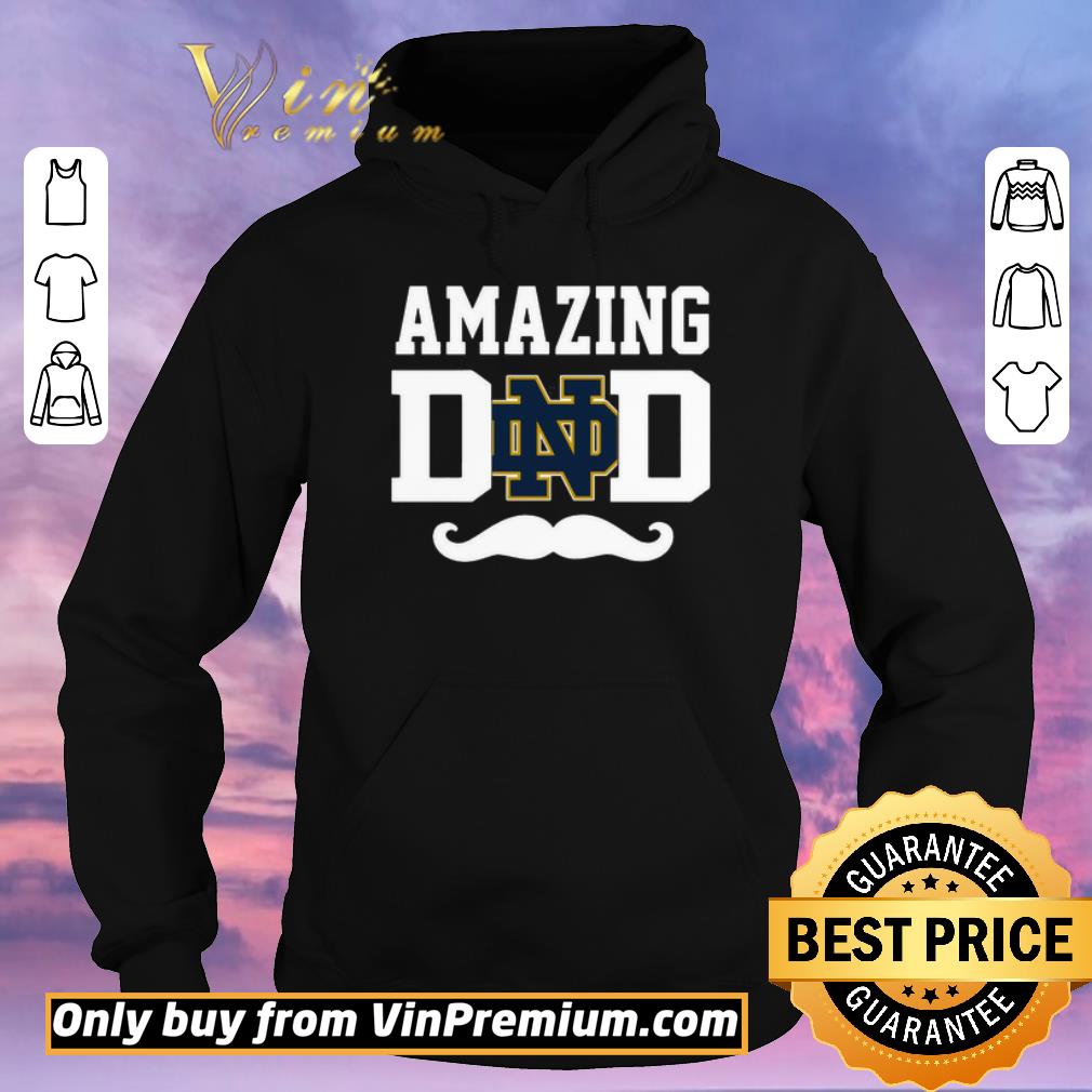Funny Amazing Notre Dame Fighting Irish dad shirt sweater 627f0fa8 funny amazing notre dame fighting irish dad shirt sweater 4 - Funny Amazing Notre Dame Fighting Irish dad shirt sweater