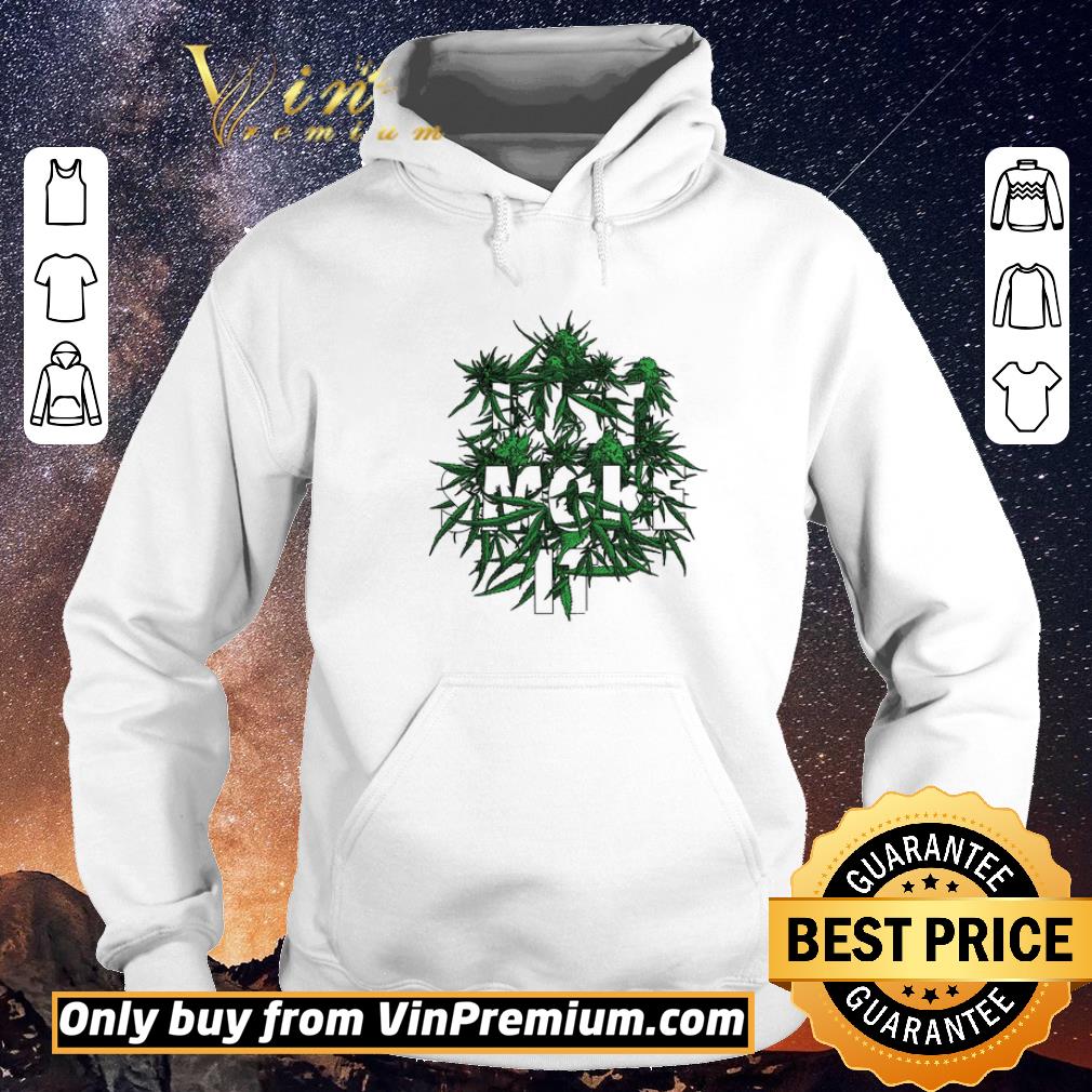 62a09889 awesome just smoke it weed cannabis marijuana shirt sweater 4 - Awesome Just Smoke It Weed Cannabis Marijuana shirt sweater