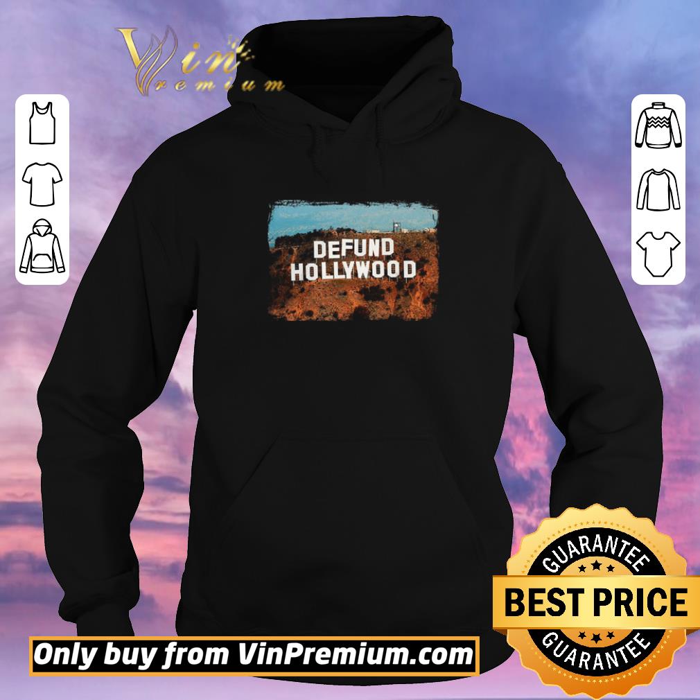 6917250b original defund hollywood shirt sweater 4 - Original Defund Hollywood shirt sweater