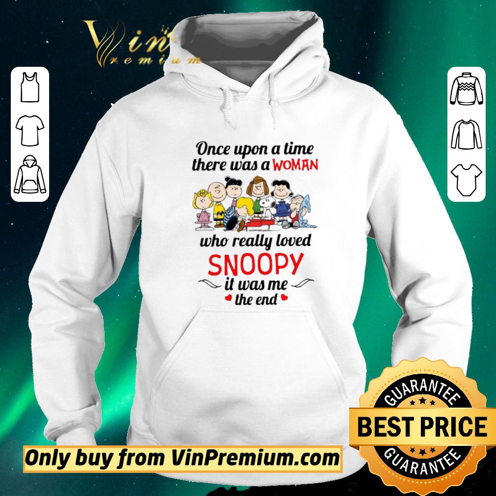 6b41aaf2 nice once upon a time there was a woman who really loved snoopy it was me the end shirt sweater 4 - Nice Once upon a time there was a Woman who really loved Snoopy it was me the end shirt sweater
