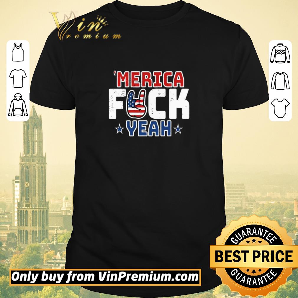 Awesome Merica Fuck Yeah Happy Independence Day shirt sweater