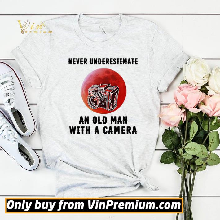 6ef6a1cd never underestimate an old man with a came shirt 4 - Never underestimate an old man with a came shirt