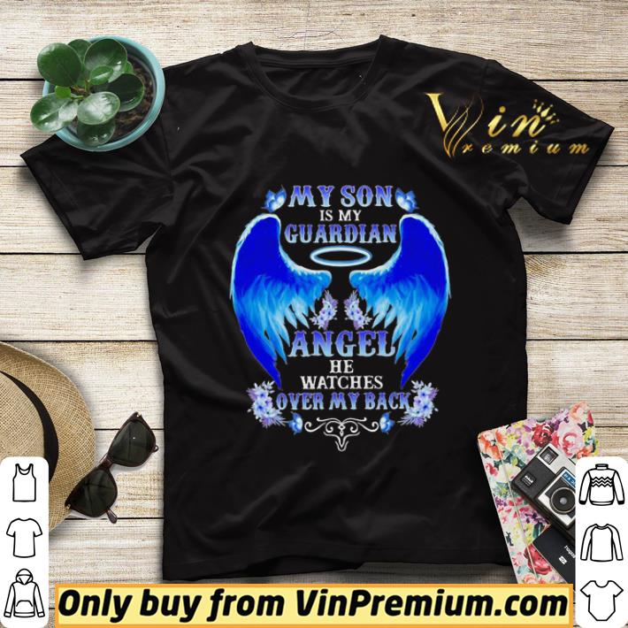 76ce6254 my son is my guardian angel he watches over my back shirt sweater 4 - My son is my guardian angel he watches over my back shirt sweater