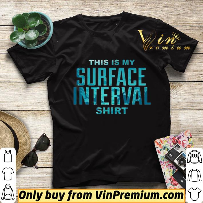 784aaf16 diving this is my surface interval shirt sweater 4 - Diving This Is My Surface Interval shirt sweater