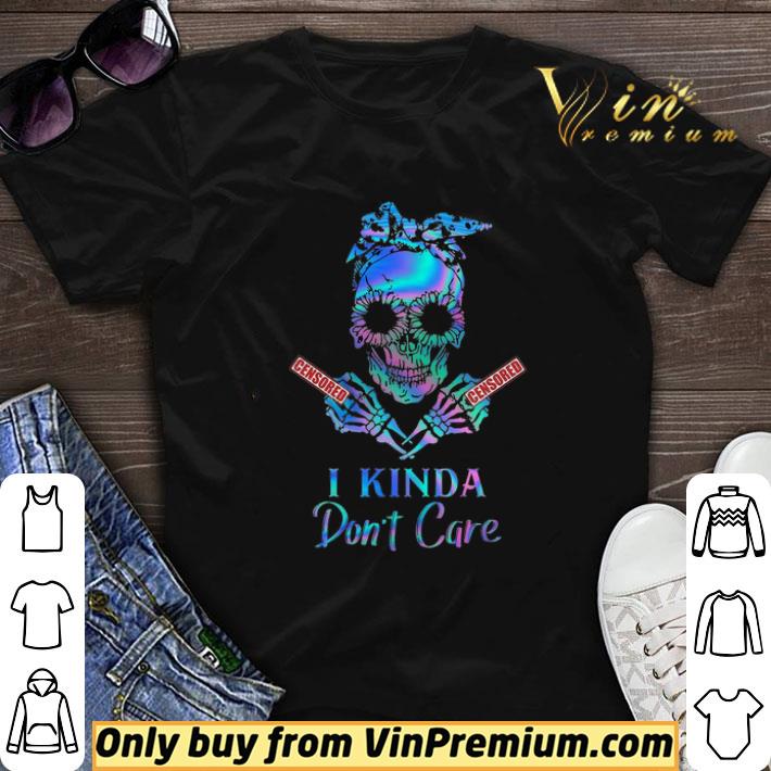 Skeleton Censored I Kinda Don't Care shirt sweater