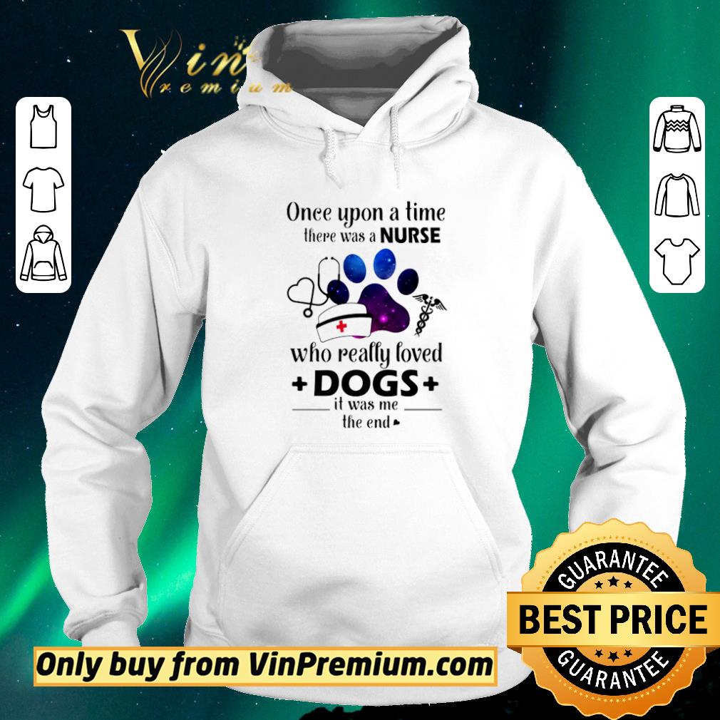 Funny Once upon a time there was a nurse who really loved dogs Covid-19 shirt sweater 7b60dc6d funny once upon a time there was a nurse who really loved dogs covid 19 shirt sweater 4 - Funny Once upon a time there was a nurse who really loved dogs Covid-19 shirt sweater