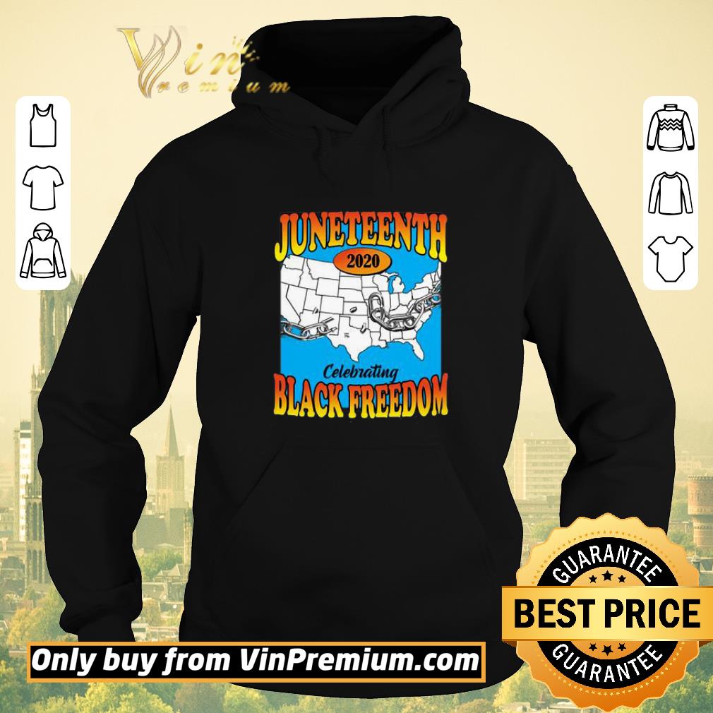 7ebb8916 funny juneteenth 2020 celebrating black freedom shirt sweater 4 - Funny Juneteenth 2020 Celebrating Black Freedom shirt sweater