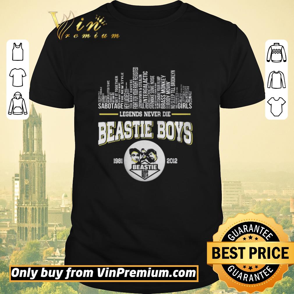 Premium Legends Never Die Beastie Boys 1981 2012 shirt sweater