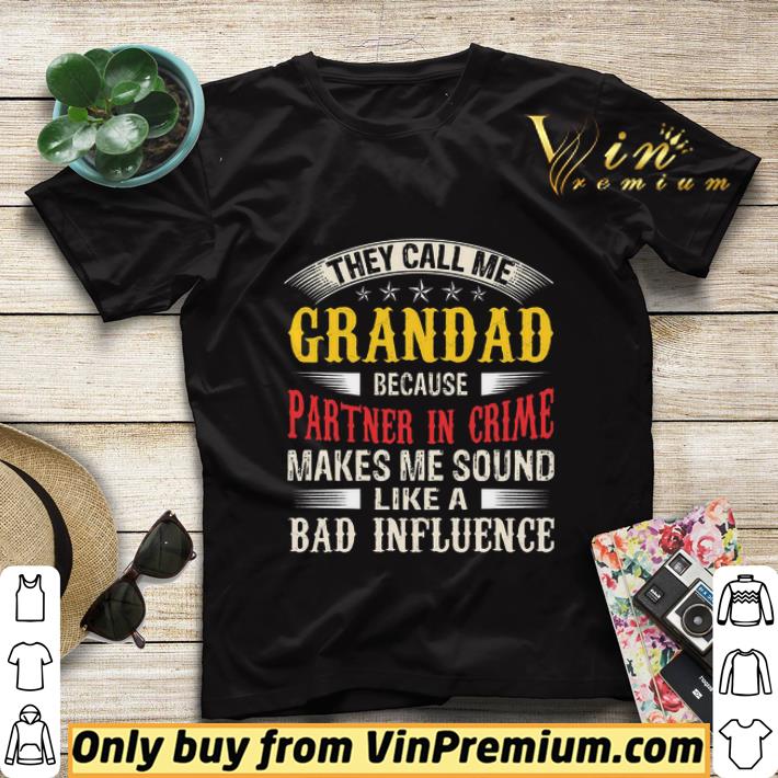 80d7a3d3 they call me grandad because partner in crime makes me sound like a bad influence shirt sweater 4 - They Call Me Grandad Because Partner In Crime Makes Me Sound Like A Bad Influence shirt sweater