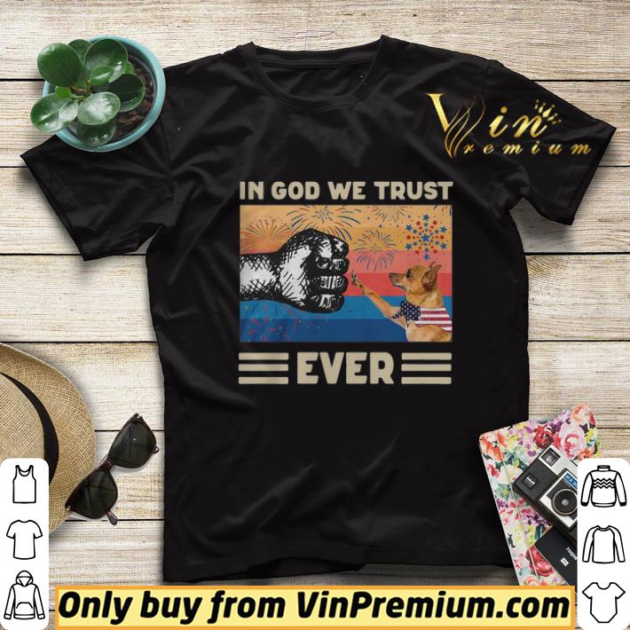 Miniature Pinscher Dog In God We Trust Ever American Flag Independence Day Vintage shirt sweater 827958e3 miniature pinscher dog in god we trust ever american flag independence day vintage shirt sweater 4 - Miniature Pinscher Dog In God We Trust Ever American Flag Independence Day Vintage shirt sweater