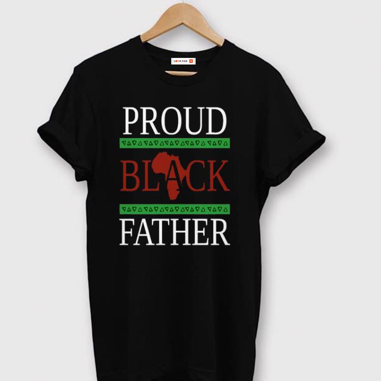 Original Proud Black Father Shirt