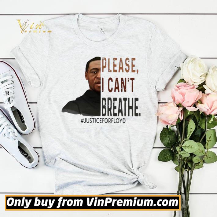 Rip George Floyd Please I Can’t Breathe #justiceforfloyd shirt sweater 84cb317a rip george floyd please i can t breathe justiceforfloyd shirt sweater 4 - Rip George Floyd Please I Can’t Breathe #justiceforfloyd shirt sweater