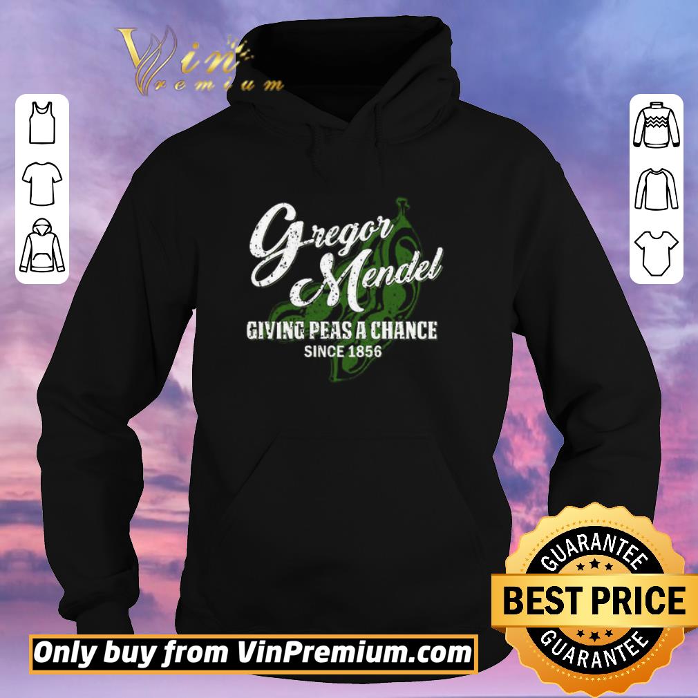 8568aee8 hot gregor mendel giving peas a chance since 1856 shirt sweater 4 - Hot Gregor Mendel Giving Peas A Chance Since 1856 shirt sweater