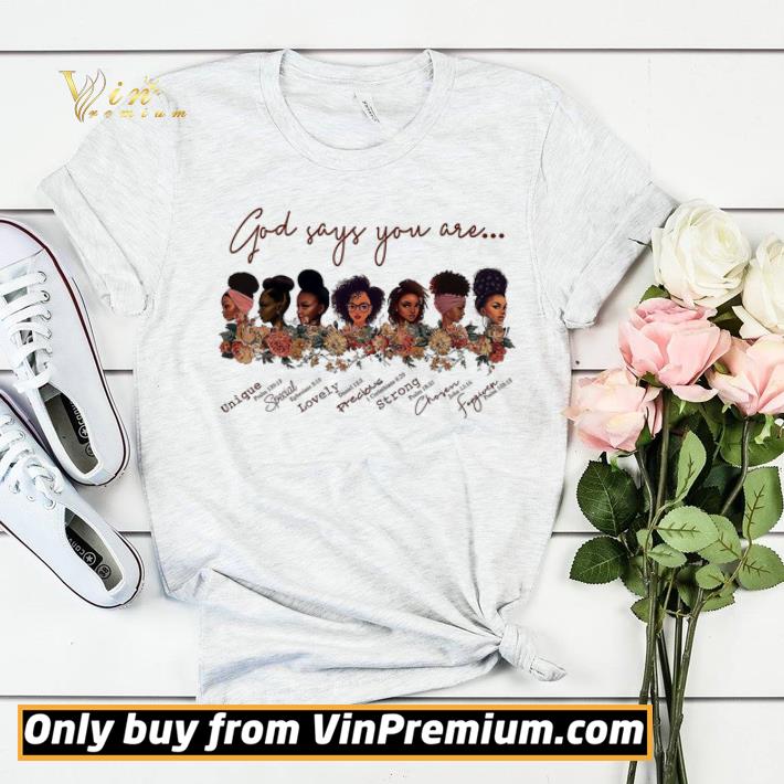 87318d0f god says you are black woman unique special lovely precious strong chosen shirt sweater 4 - God Says You Are Black Woman Unique Special Lovely Precious Strong Chosen shirt sweater