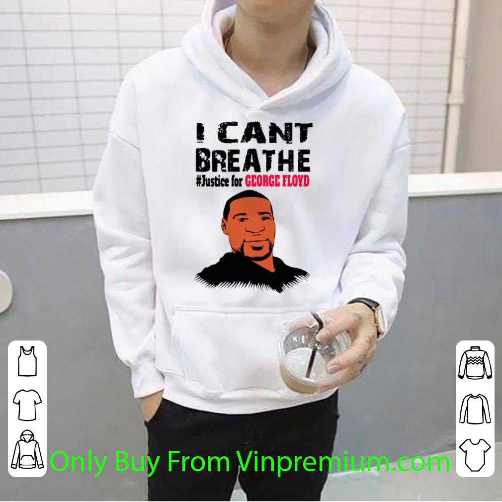 8821b676 official george floyd i can t breathe justiceforgeorgefloyd shirt 4 - Official George Floyd I Can’t Breathe #JusticeForGeorgeFloyd shirt
