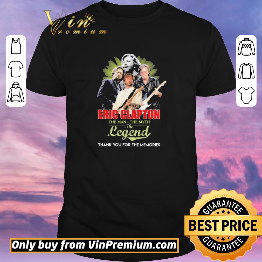 Awesome Eric clapton the man the myth the legend thank you for the memories shirt sweater