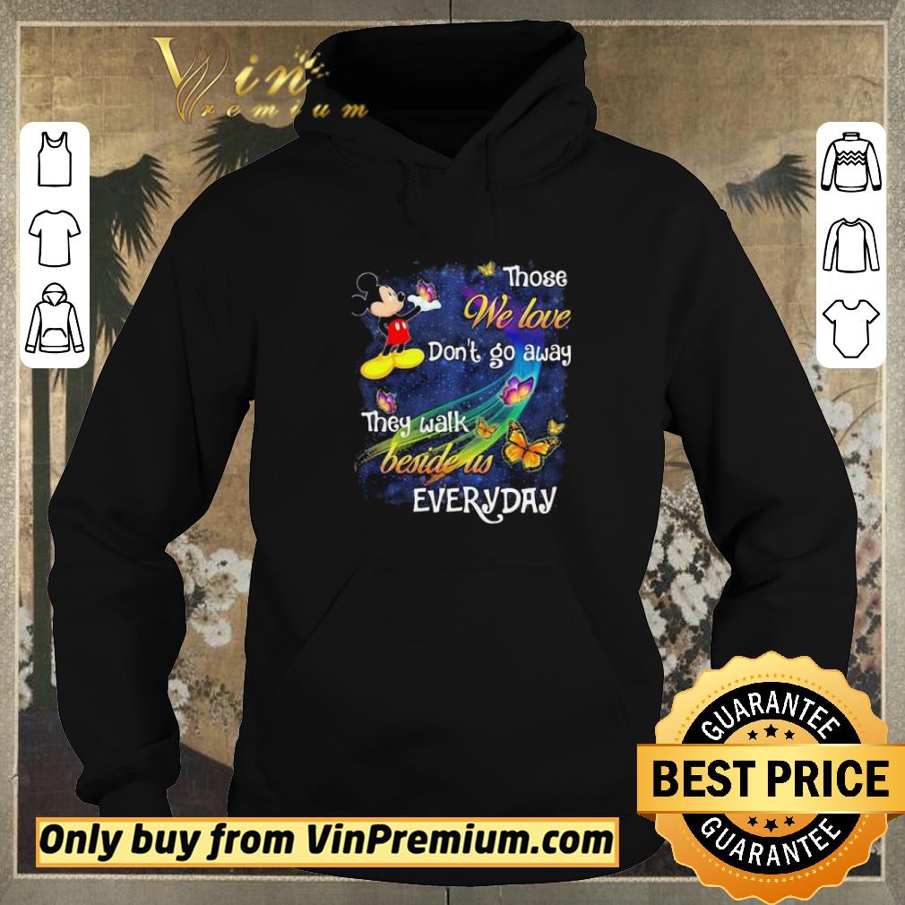 8aba80c5 top mickey mouse those we love don t go away they walk beside us everyday butterflies shirt sweater 4 - Top Mickey mouse those we love don’t go away they walk beside us everyday butterflies shirt sweater